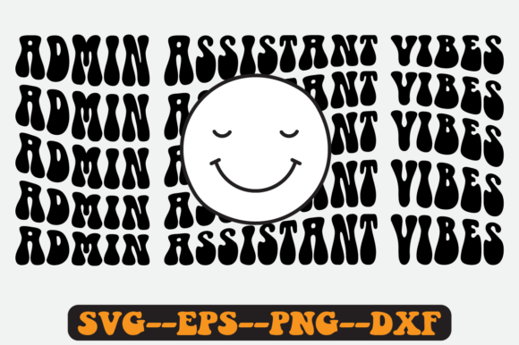 Admin Assistant Vibes Quote Retro SVG Graphics for Crafts