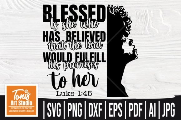 Blessed Is She Who Believed — Christian Graphics for Crafts