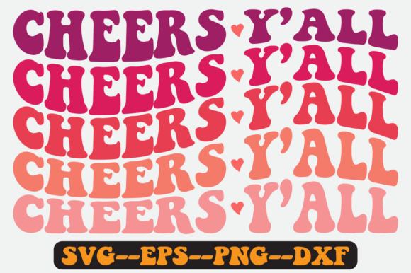Cheers Y’all Wine Quote Retro SVG Graphics for Crafts
