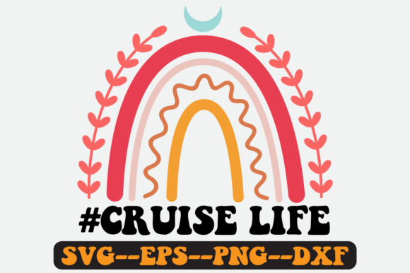 Cruise Life Quote Retro SVG Graphics for Crafts
