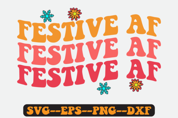 Festive Af Christmas Quote Retro SVG Graphics for Crafts