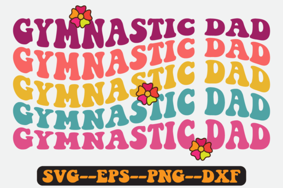 Gymnastic Dad Quote Retro SVG Design: Graphics for Crafts & Local Branding