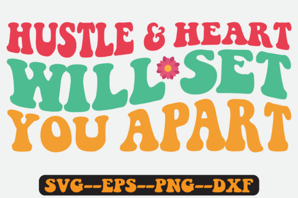 Hustle Heart Quote Retro SVG Graphics for Crafts