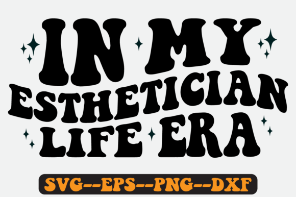 In MY Esthetician ERA Quote Retro Svg: Graphics for Crafts