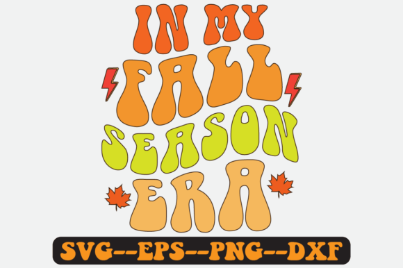 In My Fall Season Era Quote Retro SVG: Graphics for Crafts