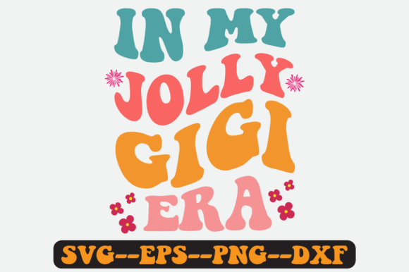 In My Jolly Gigi Era: Retro SVG Graphics for Crafts