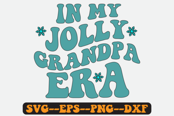 In My Jolly Grandpa Era Quote Retro SVG