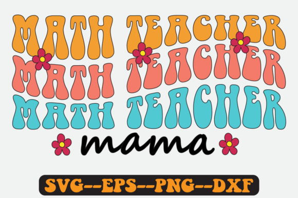 Math Teacher Quote Retro SVG Graphics for Crafts