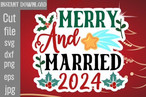 Merry and Married 2024 SVG Cut File: Graphics for Crafts & Branding