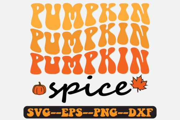 PUMPKIN SPICE Quote Retro SVG Graphics for Crafts