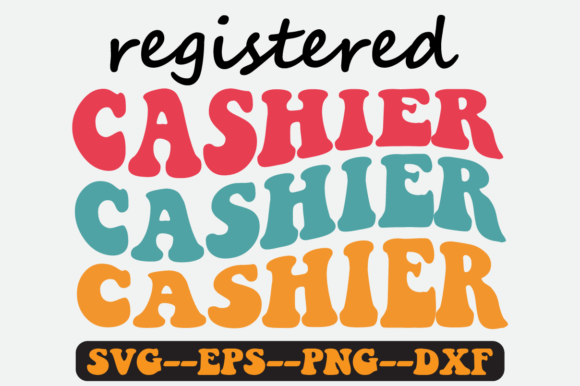 Registered Cashier Quote Retro SVG for Crafts & Graphics